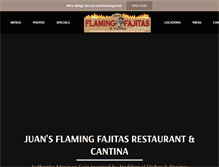 Tablet Screenshot of juansflamingfajitasandcantina.com